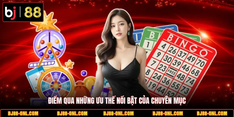 Điểm qua những ưu thế nổi bật của chuyên mục