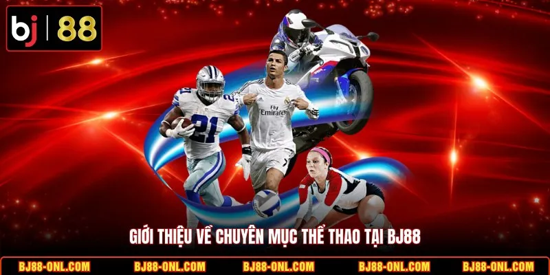 Giới thiệu về chuyên mục thể thao tại BJ88