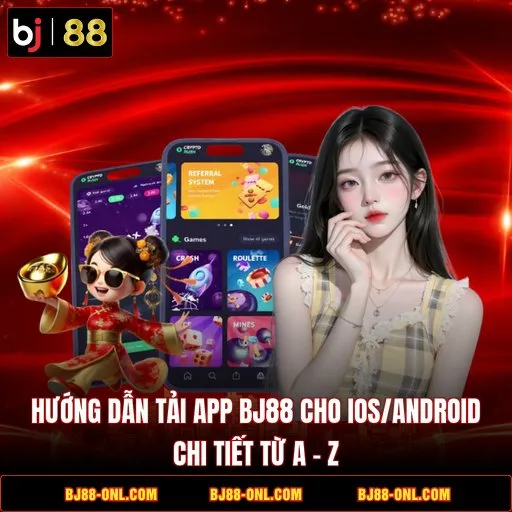 Hướng Dẫn Tải App BJ88