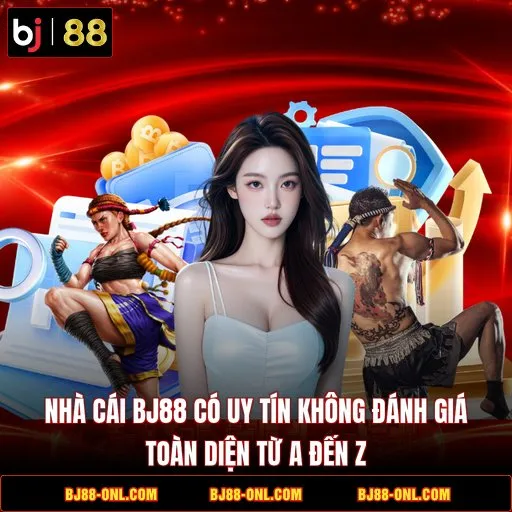 Nhà Cái BJ88 Có Uy Tín?