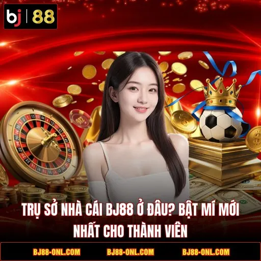 trụ sở nhà cái Bj88